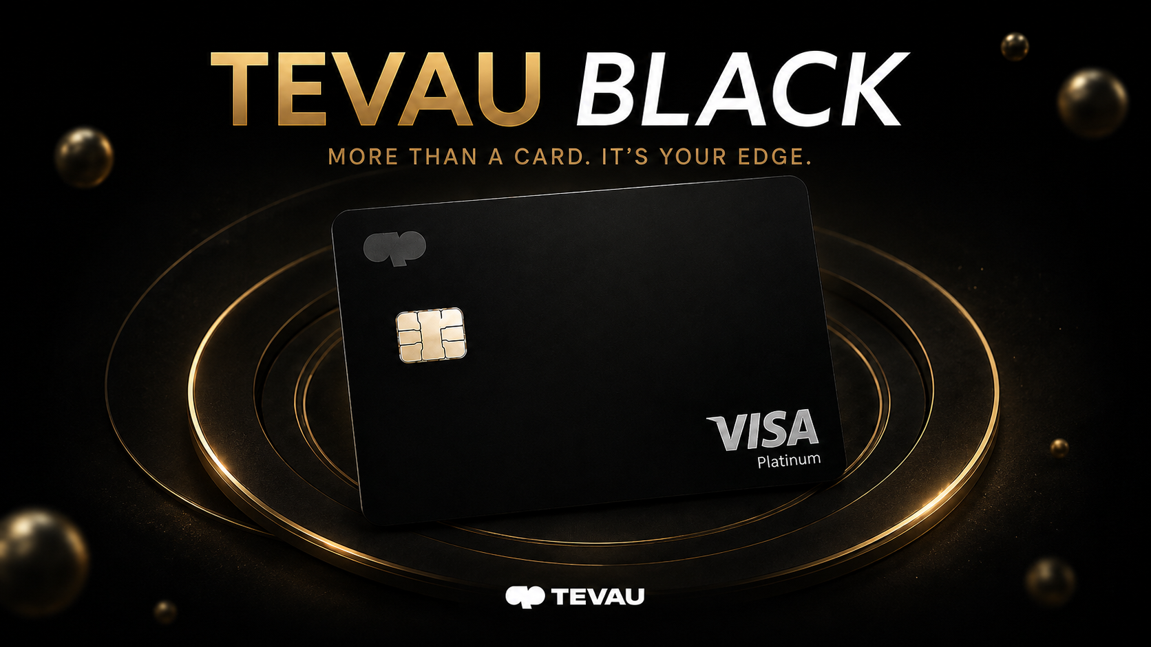 隆重推出 Tevau Black Card：不只是一張卡，更是你的優勢